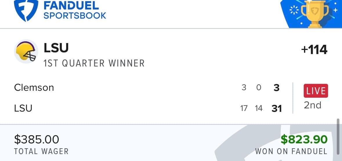 FanDuel winning bet โ LSU 1st quarter winner +114, $385 returned $823.90
