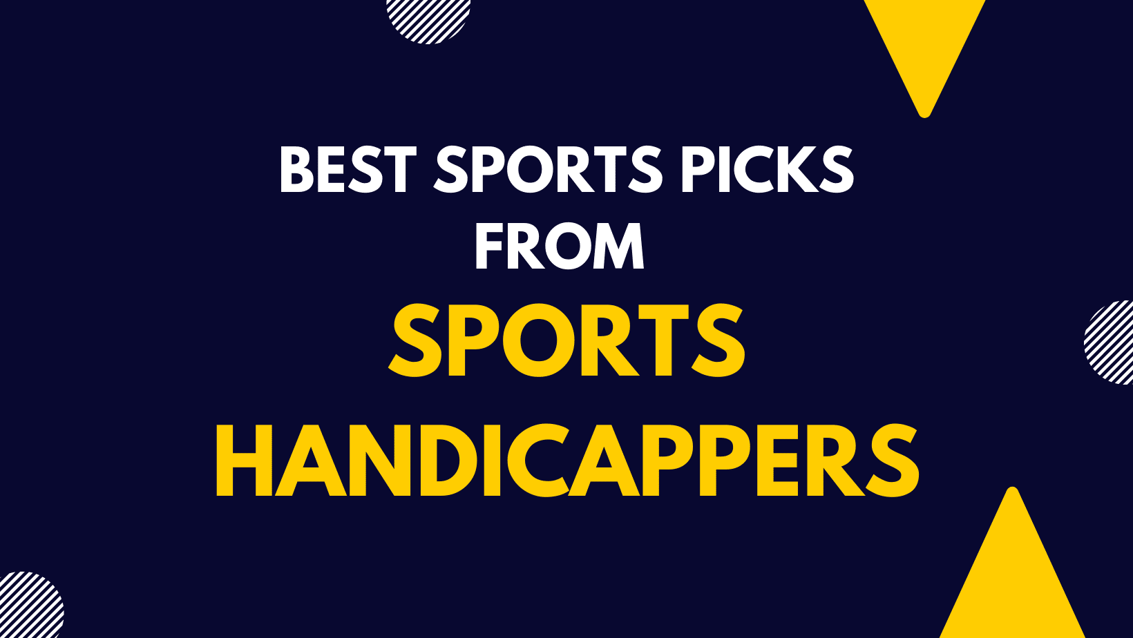 Best Sports Picks from Sports Handicapper Sports Picks Sports Handicappers